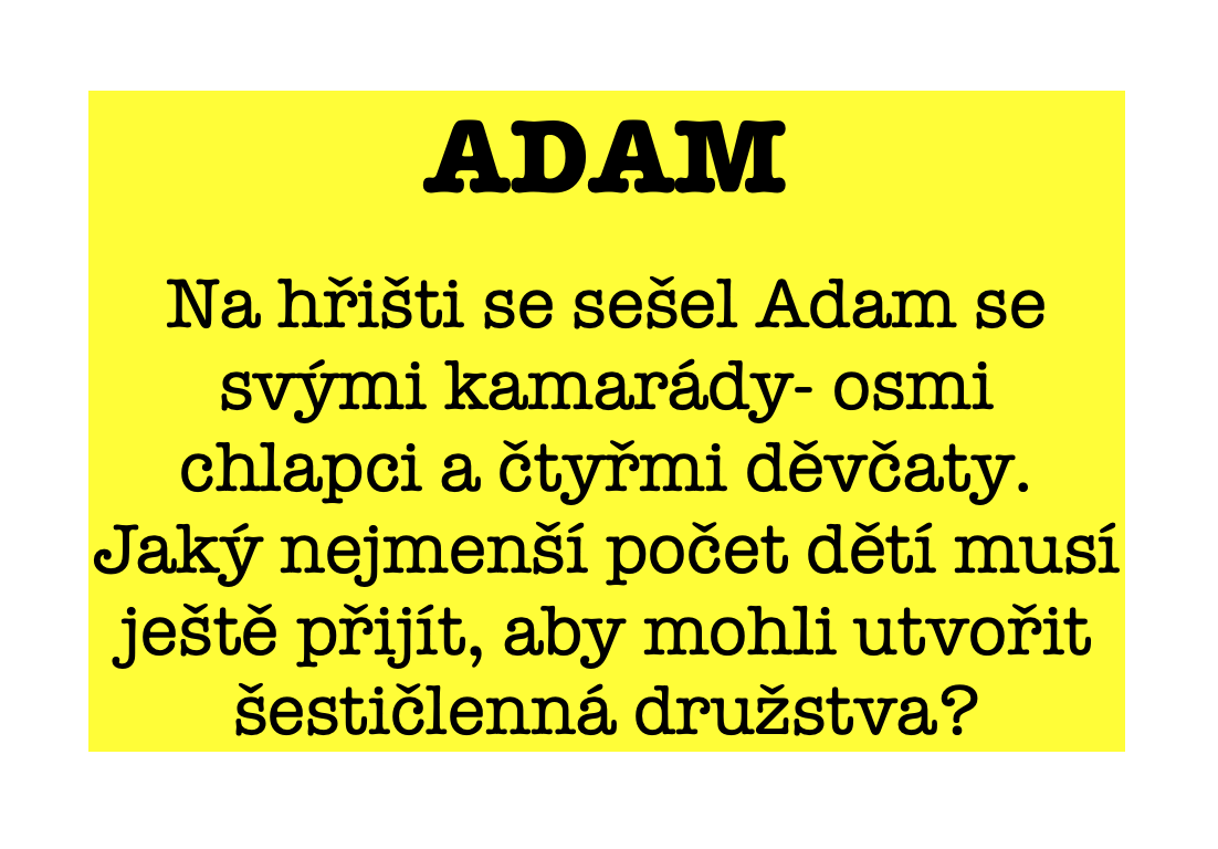 # Řešením je číslo 5. 1+8+4+5= 18, 18:6